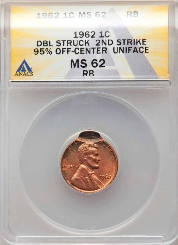 1962 Lincoln Cent Double Struck error coin, Second Strike 95% Off Center