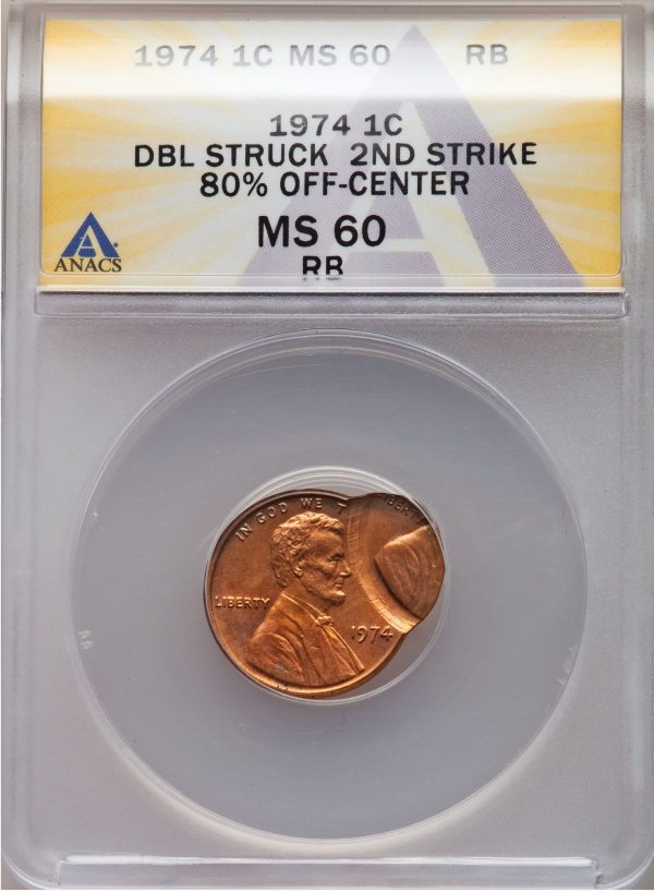 1974 Lincoln Cent Double Struck error coin, Second Strike 80% Off Center
