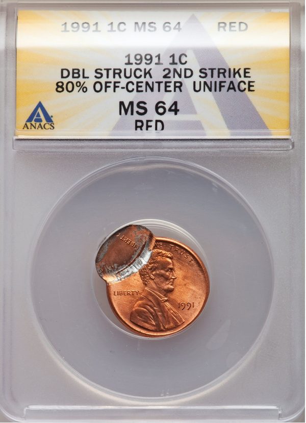 1991 Lincoln Cent Double Struck error coin